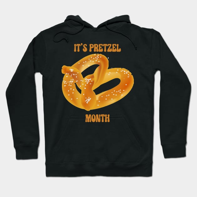 It's Pretzel Month Hoodie by Things2followuhome